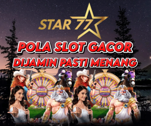 Star77 Poal Slot Gacor